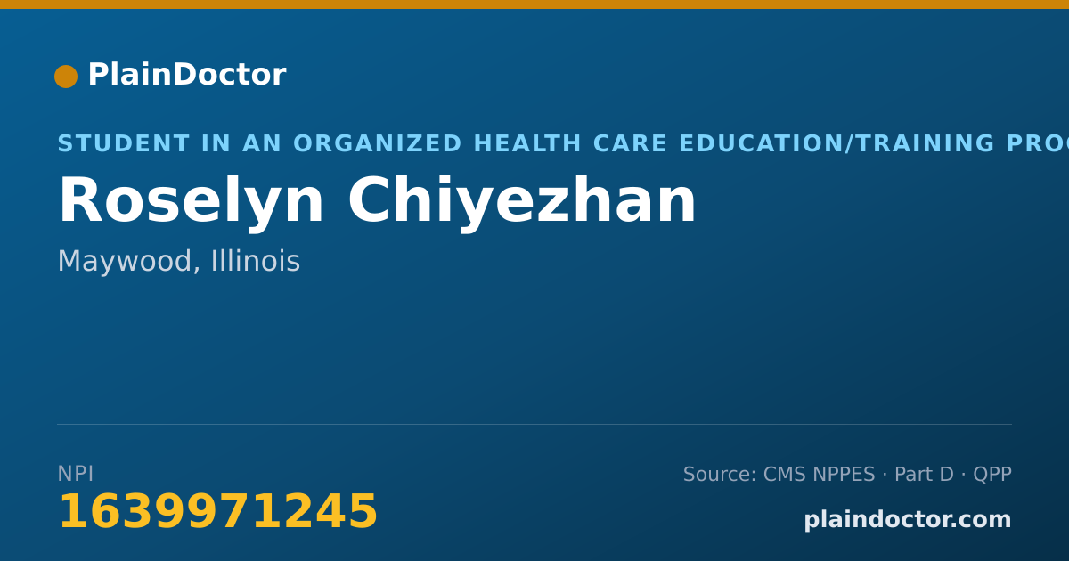 Shareable card for Roselyn Chiyezhan - Student in an Organized Health Care Education/Training Program, Maywood, IL