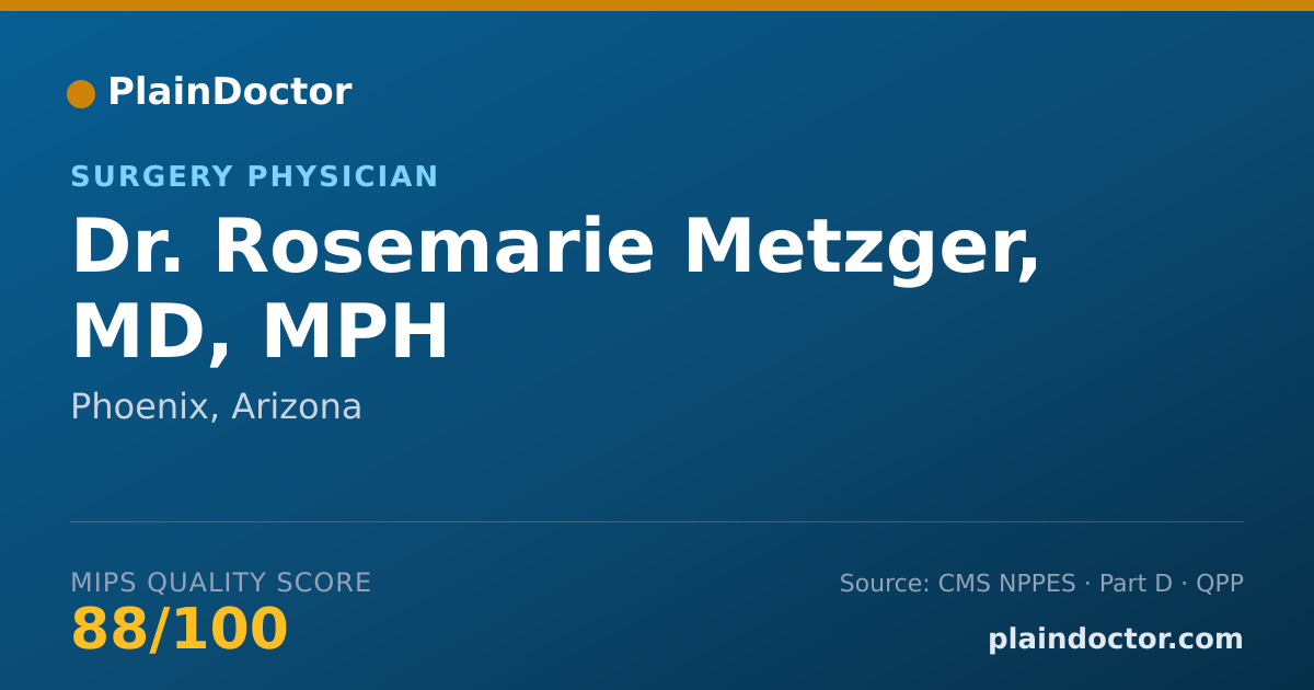 Shareable card for Rosemarie Metzger, MD, MPH - Surgery Physician, Phoenix, AZ