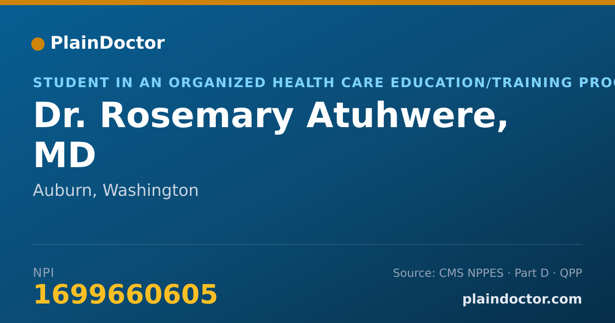 Shareable card for Rosemary Atuhwere, MD - Student in an Organized Health Care Education/Training Program, Auburn, WA