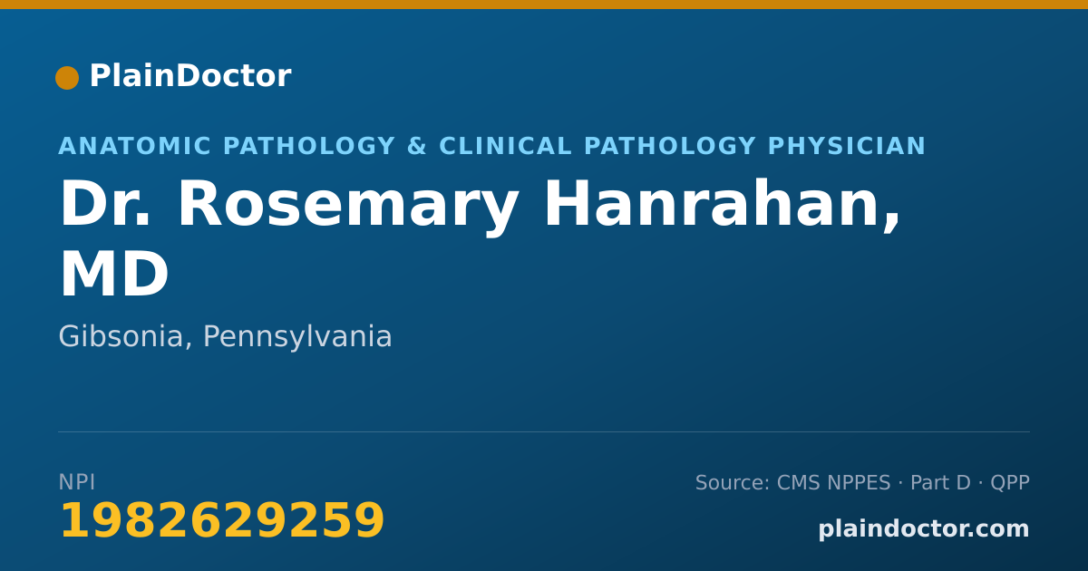 Shareable card for Rosemary Hanrahan, MD - Anatomic Pathology & Clinical Pathology Physician, Gibsonia, PA