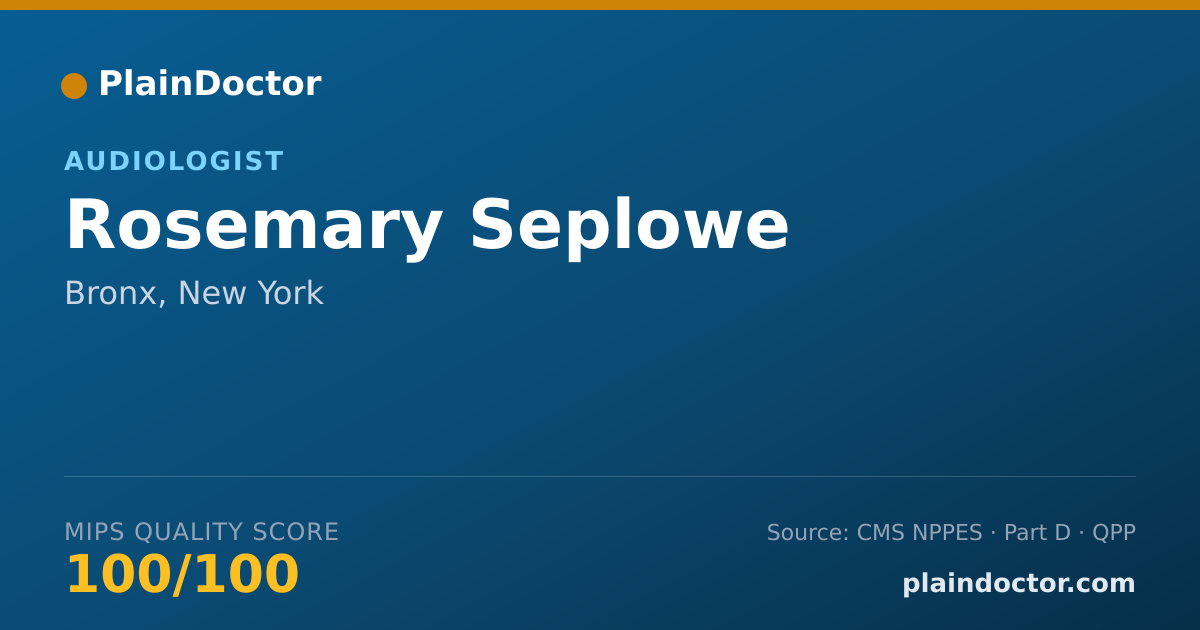 Shareable card for Rosemary Seplowe - Audiologist, Bronx, NY