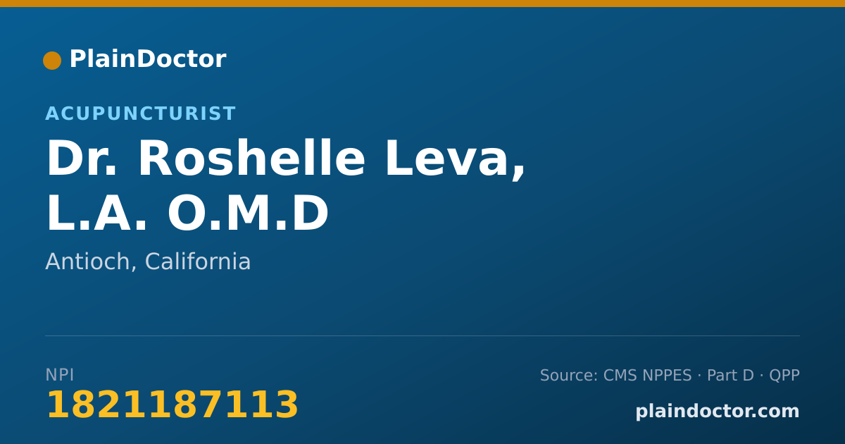 Shareable card for Roshelle Leva, L.A. O.M.D - Acupuncturist, Antioch, CA