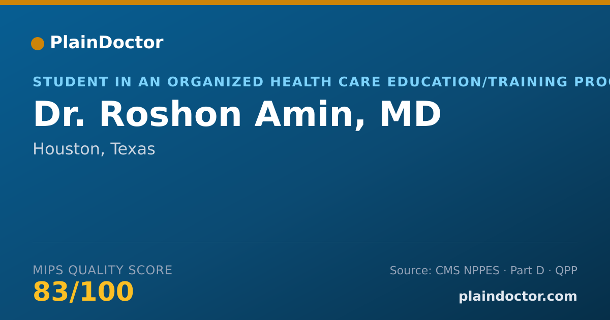 Shareable card for Roshon Amin, MD - Student in an Organized Health Care Education/Training Program, Houston, TX