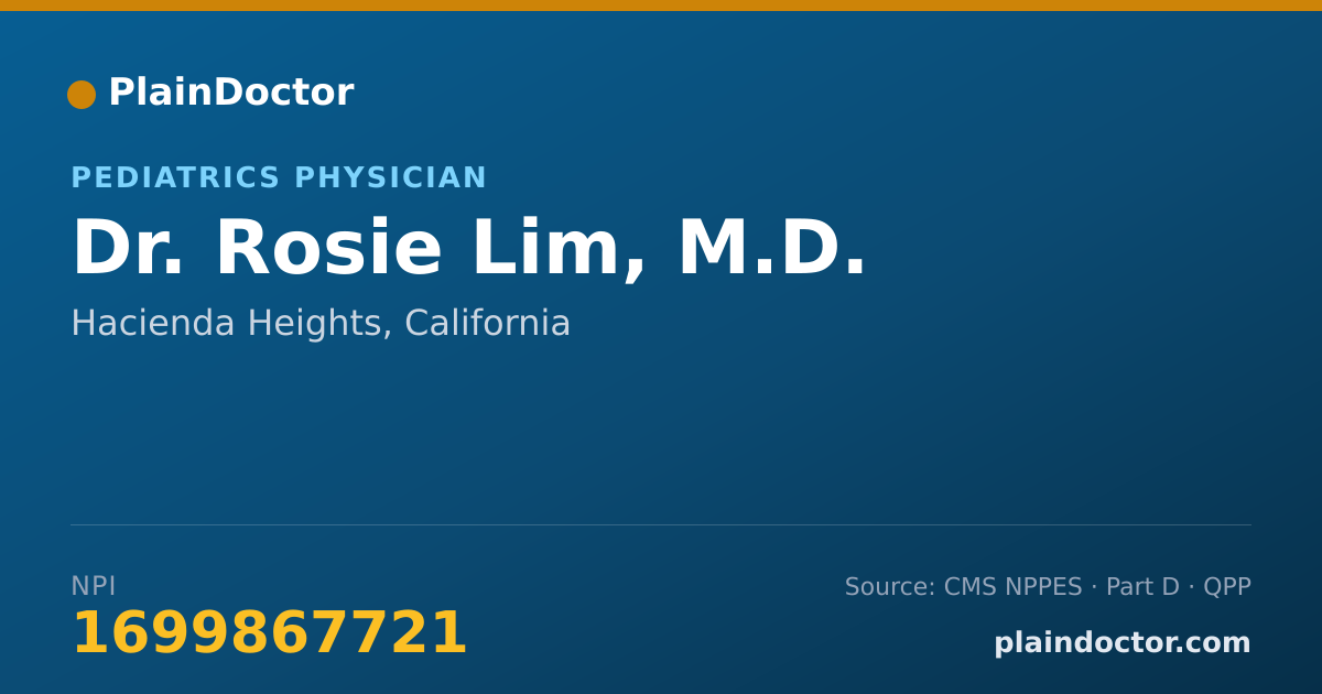 Shareable card for Rosie Lim, M.D. - Pediatrics Physician, Hacienda Heights, CA