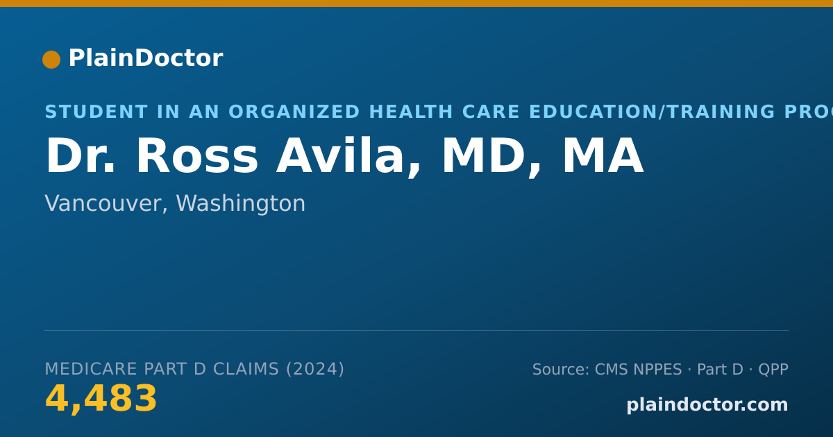 Shareable card for Ross Avila, MD, MA - Student in an Organized Health Care Education/Training Program, Vancouver, WA