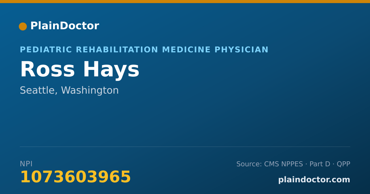 Shareable card for Ross Hays - Pediatric Rehabilitation Medicine Physician, Seattle, WA
