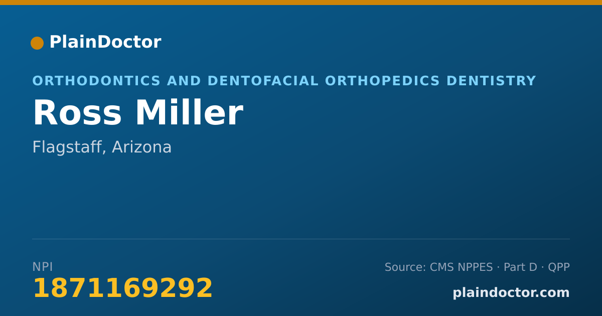 Shareable card for Ross Miller - Orthodontics and Dentofacial Orthopedics Dentistry, Flagstaff, AZ
