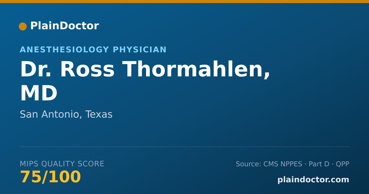 Shareable card for Ross Thormahlen, MD - Anesthesiology Physician, San Antonio, TX
