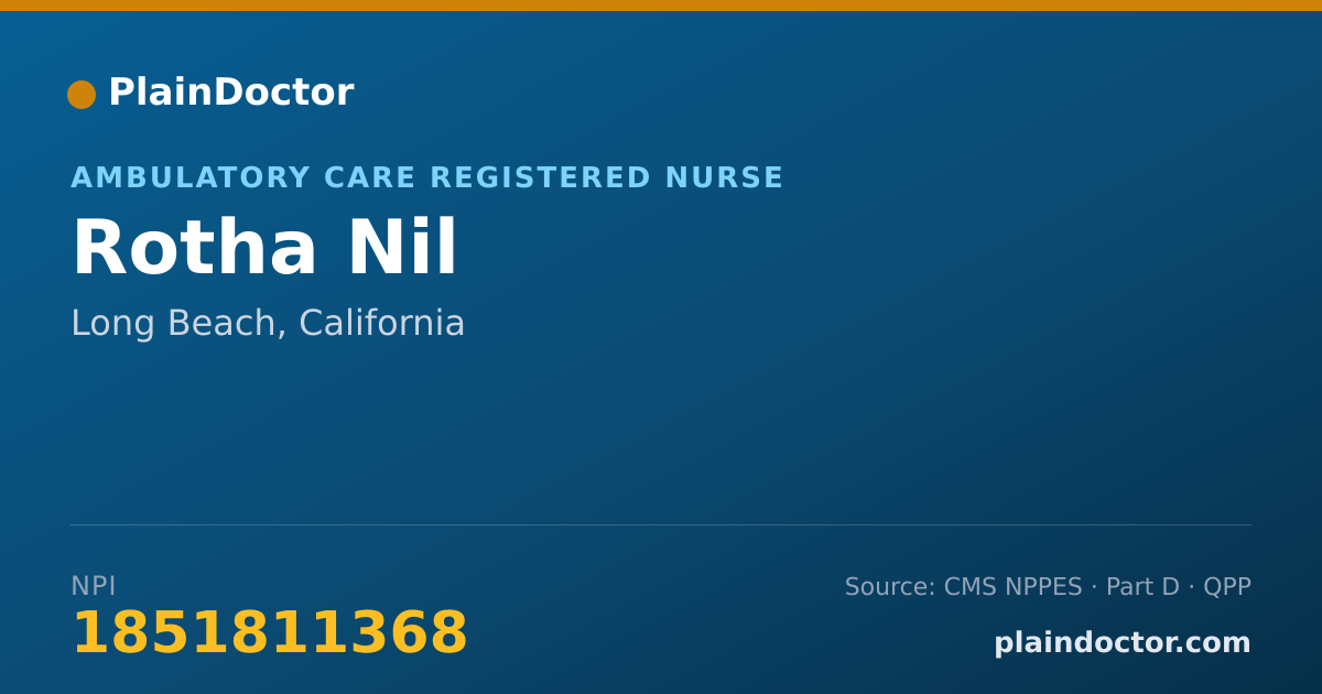Shareable card for Rotha Nil - Ambulatory Care Registered Nurse, Long Beach, CA