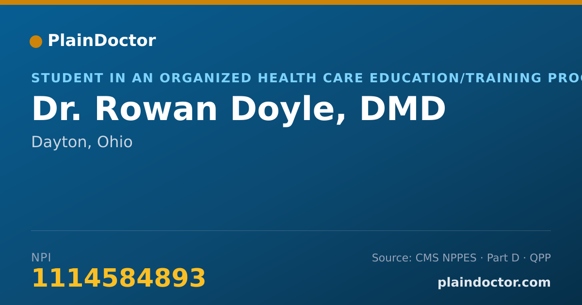 Shareable card for Rowan Doyle, DMD - Student in an Organized Health Care Education/Training Program, Dayton, OH