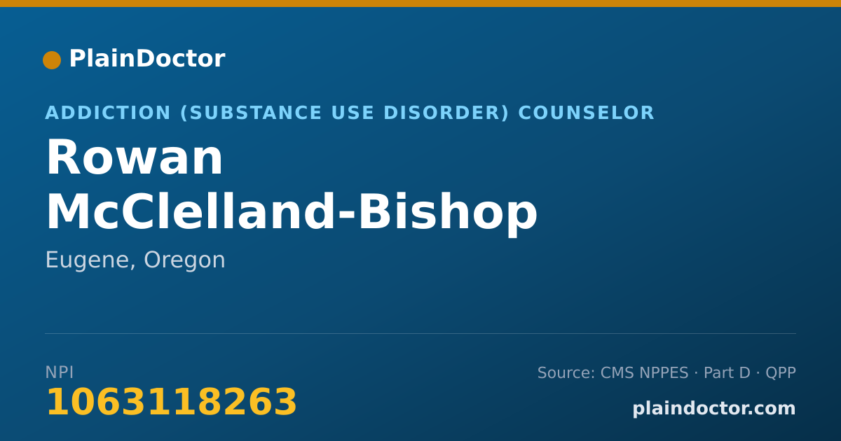 Shareable card for Rowan McClelland-Bishop - Addiction (Substance Use Disorder) Counselor, Eugene, OR