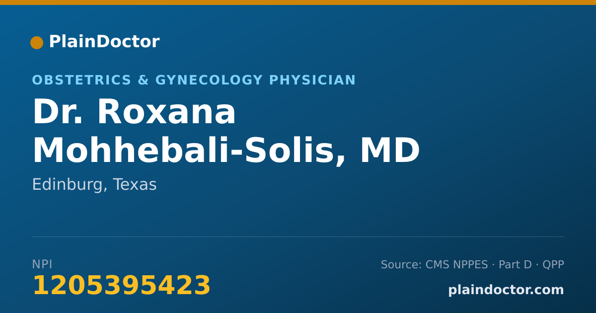 Shareable card for Roxana Mohhebali-Solis, MD - Obstetrics & Gynecology Physician, Edinburg, TX