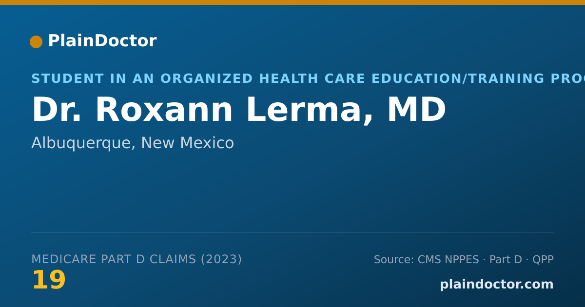 Shareable card for Roxann Lerma, MD - Student in an Organized Health Care Education/Training Program, Albuquerque, NM