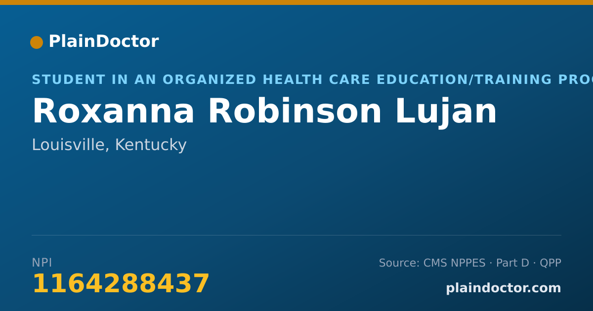 Shareable card for Roxanna Robinson Lujan - Student in an Organized Health Care Education/Training Program, Louisville, KY