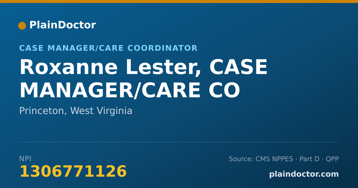 Shareable card for Roxanne Lester, CASE MANAGER/CARE CO - Case Manager/Care Coordinator, Princeton, WV