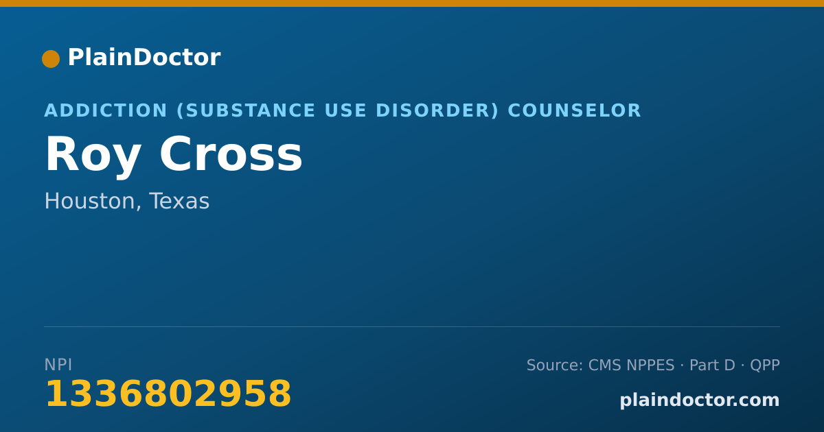 Shareable card for Roy Cross - Addiction (Substance Use Disorder) Counselor, Houston, TX