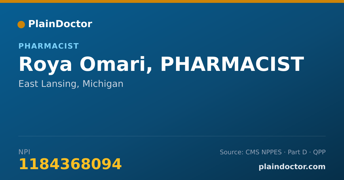 Shareable card for Roya Omari, PHARMACIST - Pharmacist, East Lansing, MI