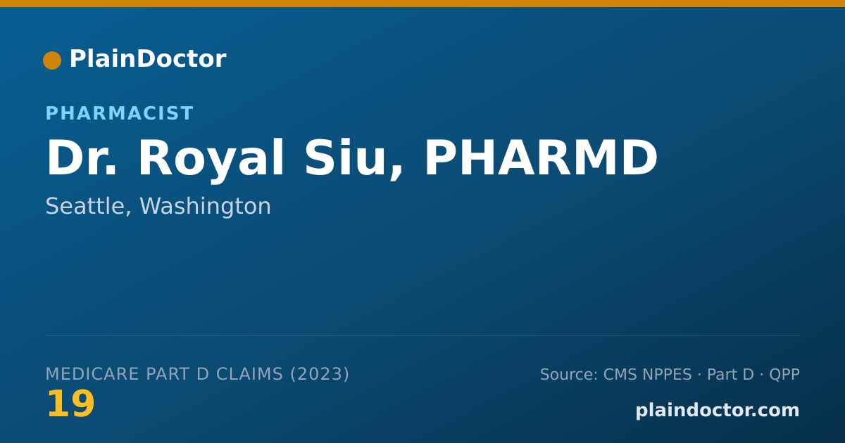 Shareable card for Royal Siu, PHARMD - Pharmacist, Seattle, WA