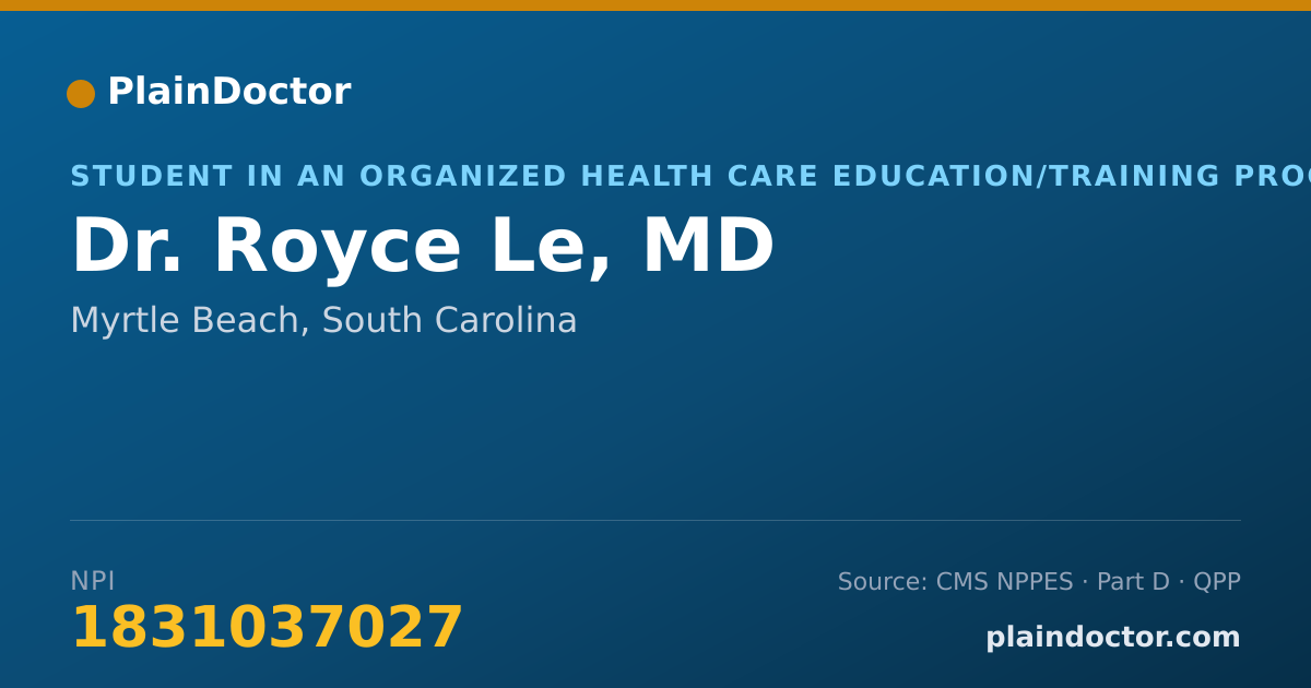 Shareable card for Royce Le, MD - Student in an Organized Health Care Education/Training Program, Myrtle Beach, SC