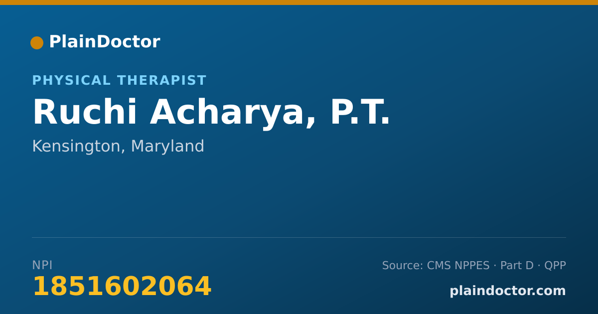 Shareable card for Ruchi Acharya, P.T. - Physical Therapist, Kensington, MD