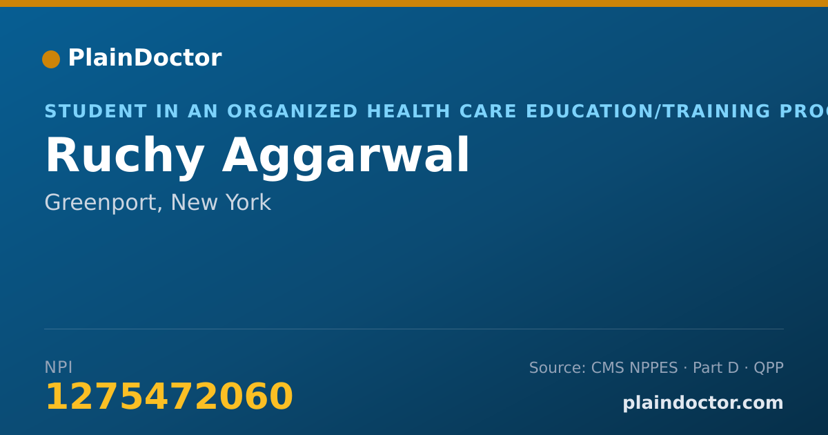 Shareable card for Ruchy Aggarwal - Student in an Organized Health Care Education/Training Program, Greenport, NY