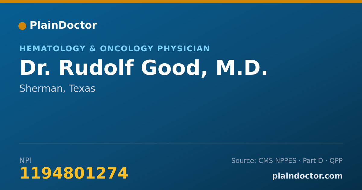 Shareable card for Rudolf Good, M.D. - Hematology & Oncology Physician, Sherman, TX