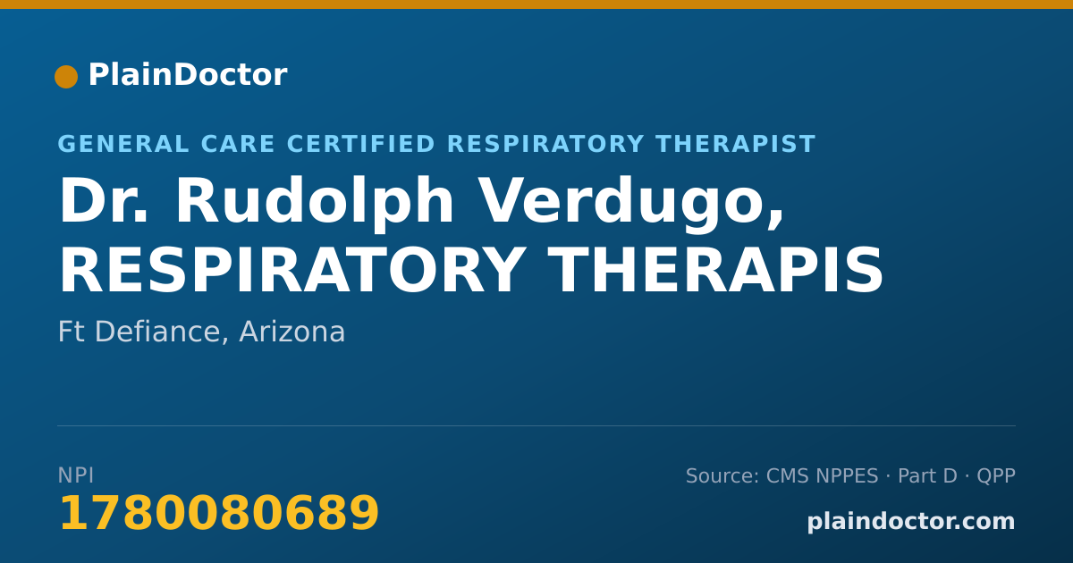 Shareable card for Rudolph Verdugo, RESPIRATORY THERAPIS - General Care Certified Respiratory Therapist, Ft Defiance, AZ