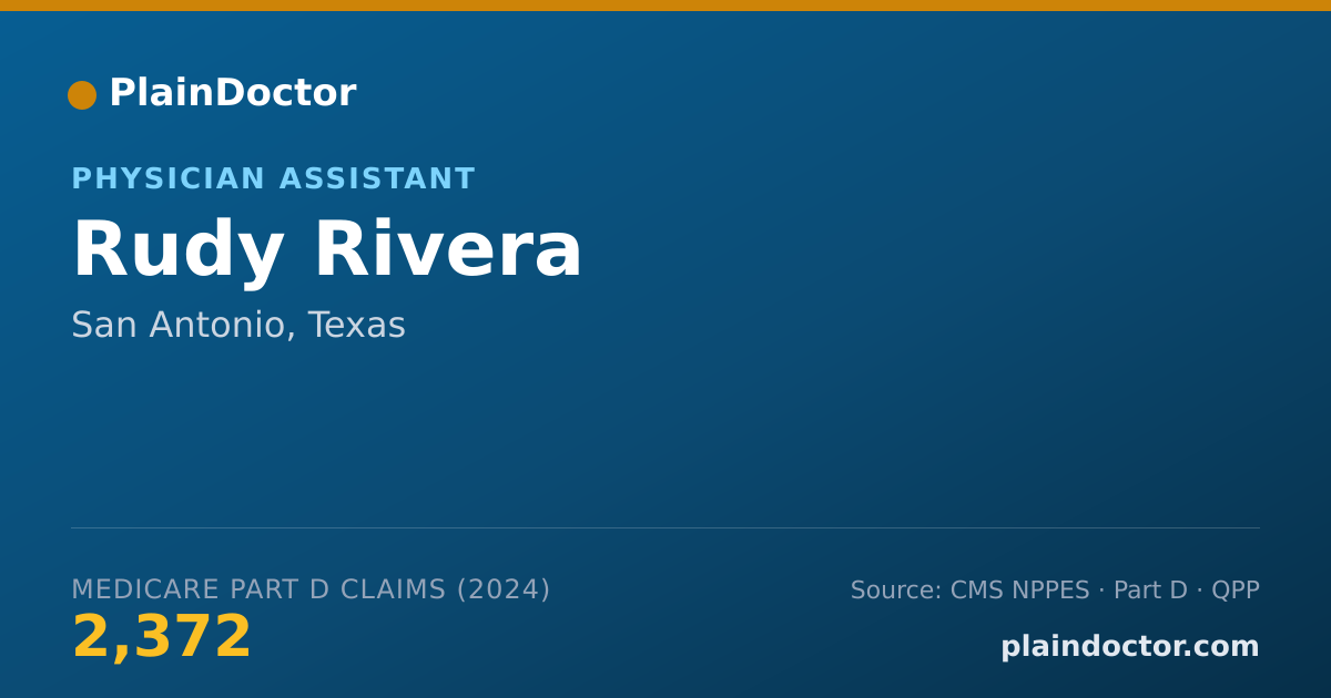 Shareable card for Rudy Rivera - Physician Assistant, San Antonio, TX