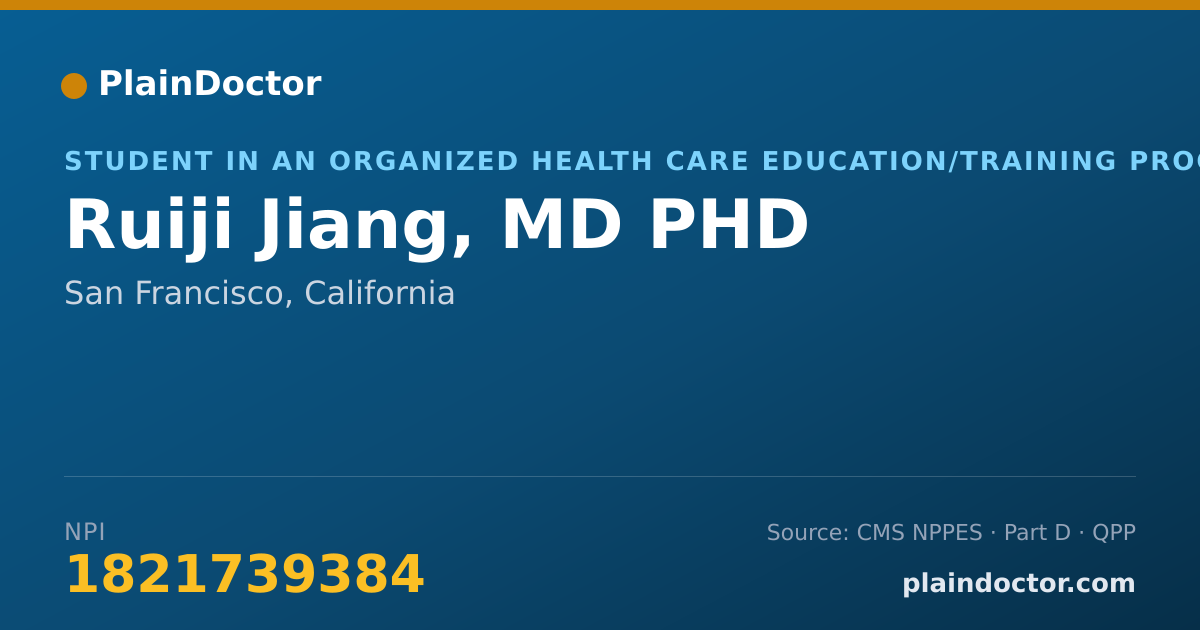 Shareable card for Ruiji Jiang, MD PHD - Student in an Organized Health Care Education/Training Program, San Francisco, CA
