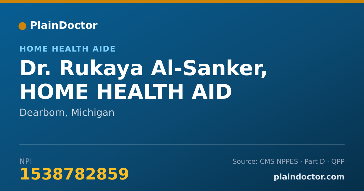 Shareable card for Rukaya Al-Sanker, HOME HEALTH AID - Home Health Aide, Dearborn, MI