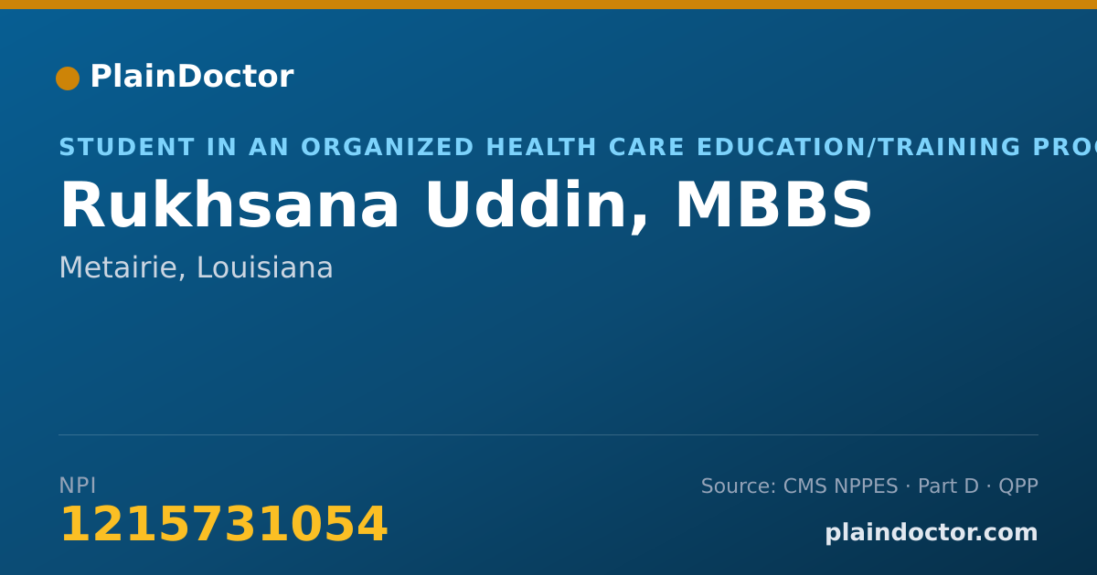 Shareable card for Rukhsana Uddin, MBBS - Student in an Organized Health Care Education/Training Program, Metairie, LA