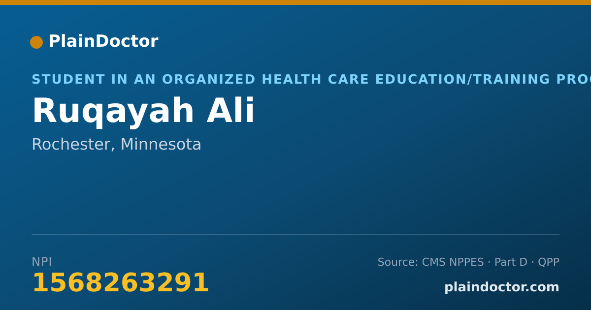 Shareable card for Ruqayah Ali - Student in an Organized Health Care Education/Training Program, Rochester, MN