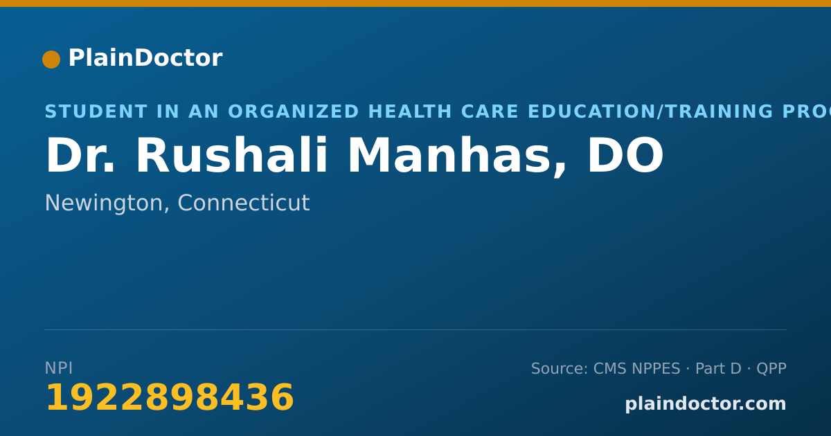 Shareable card for Rushali Manhas, DO - Student in an Organized Health Care Education/Training Program, Newington, CT