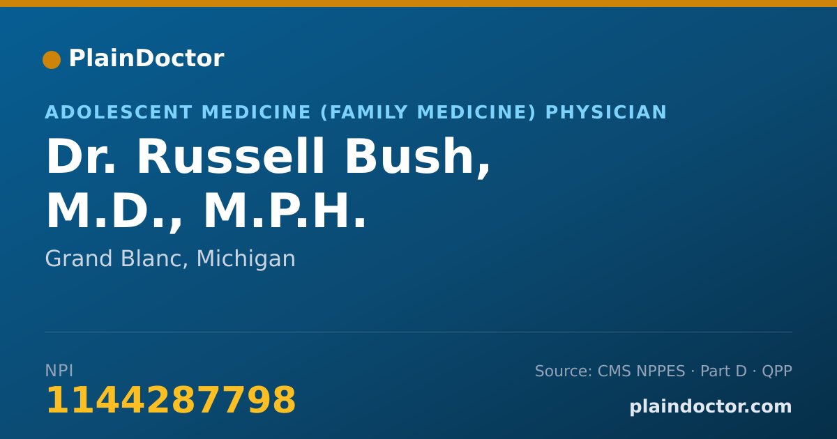 Shareable card for Russell Bush, M.D., M.P.H. - Adolescent Medicine (Family Medicine) Physician, Grand Blanc, MI