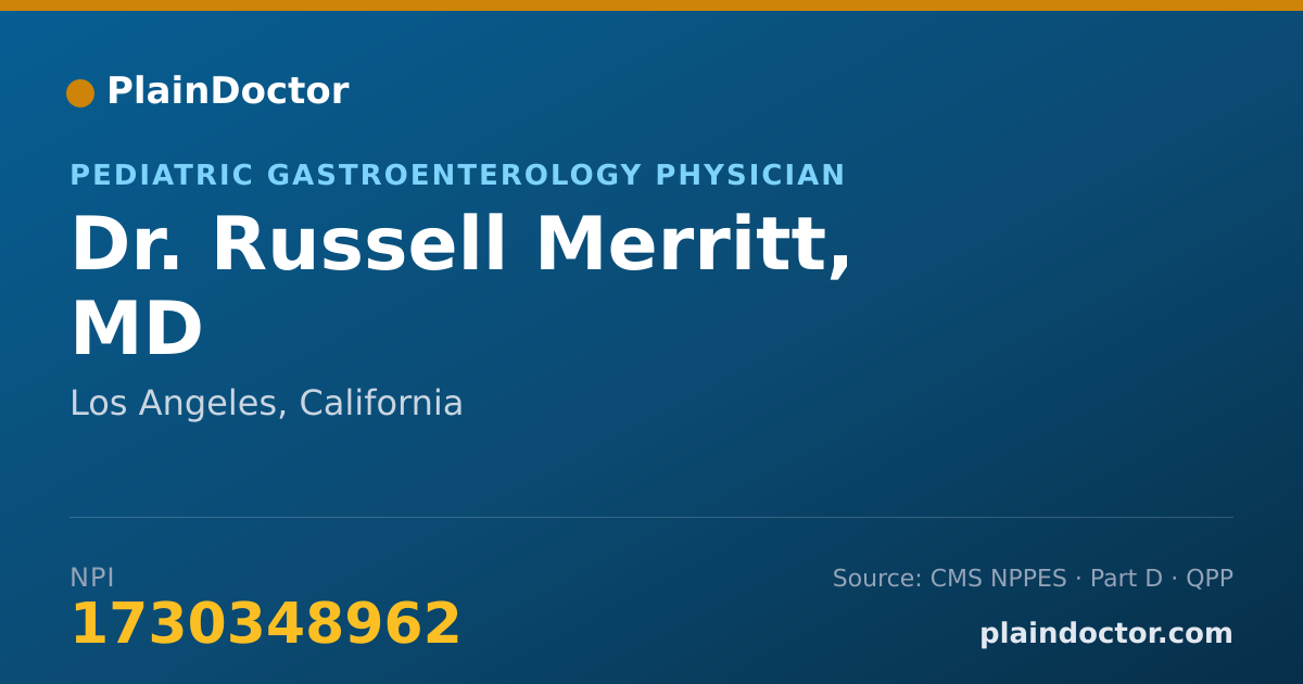 Shareable card for Russell Merritt, MD - Pediatric Gastroenterology Physician, Los Angeles, CA