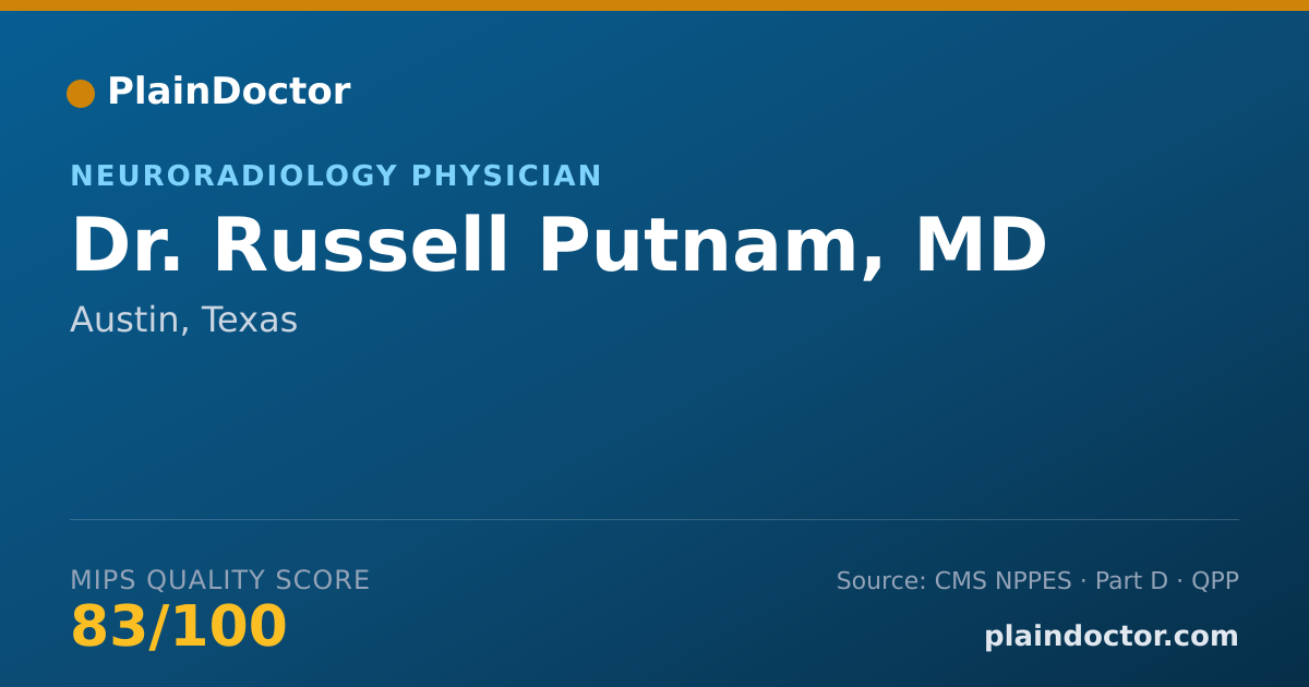Shareable card for Russell Putnam, MD - Neuroradiology Physician, Austin, TX