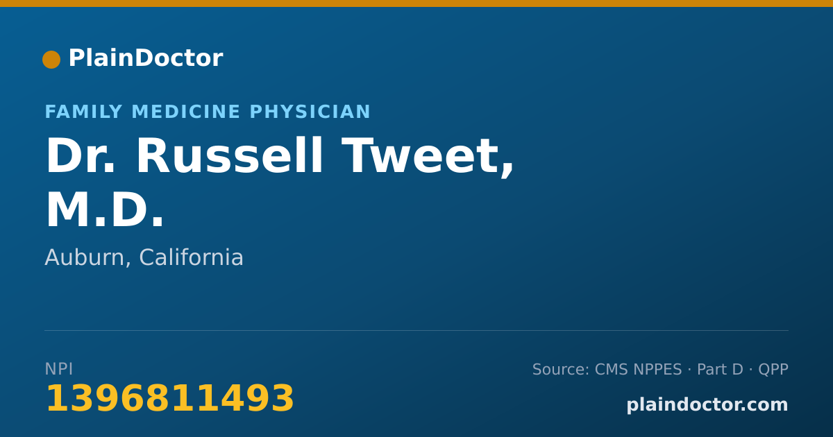 Shareable card for Russell Tweet, M.D. - Family Medicine Physician, Auburn, CA
