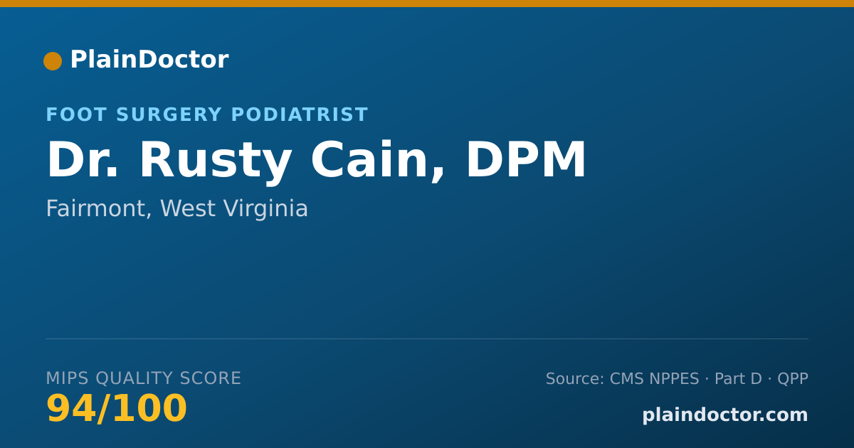 Shareable card for Rusty Cain, DPM - Foot Surgery Podiatrist, Fairmont, WV