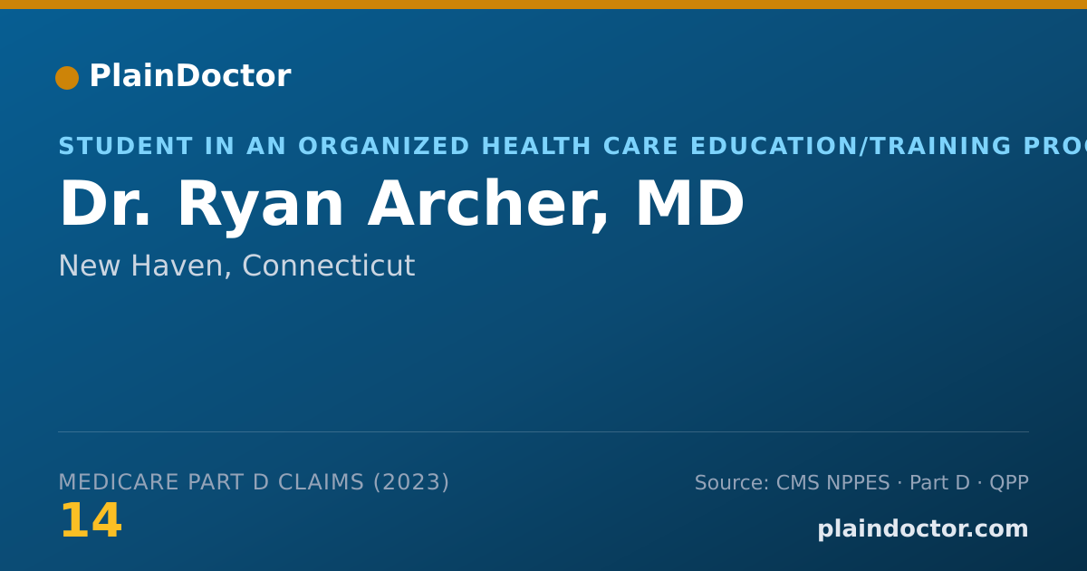 Shareable card for Ryan Archer, MD - Student in an Organized Health Care Education/Training Program, New Haven, CT
