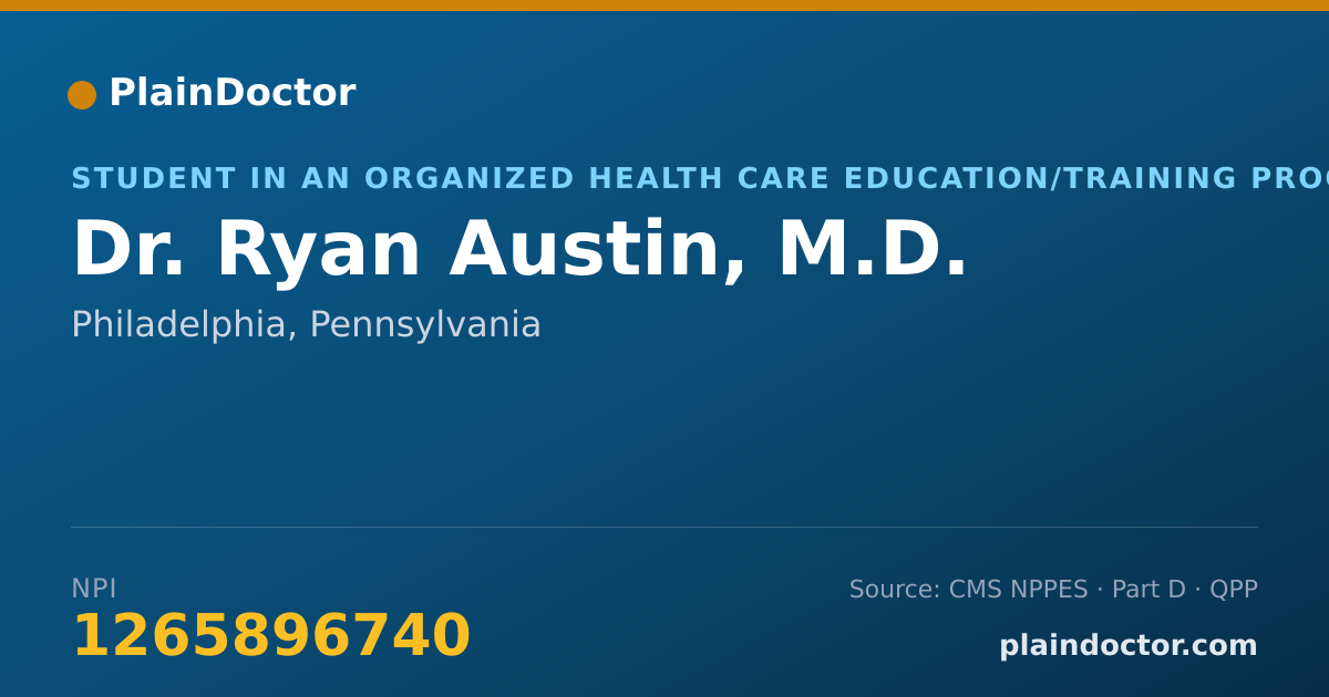Shareable card for Ryan Austin, M.D. - Student in an Organized Health Care Education/Training Program, Philadelphia, PA