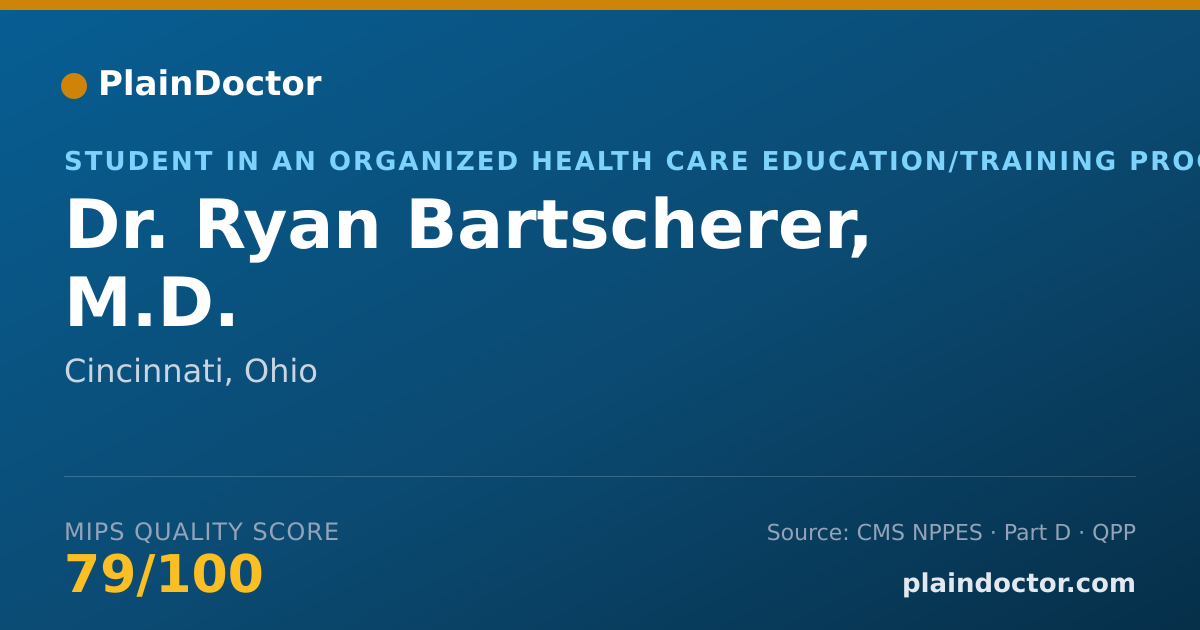 Shareable card for Ryan Bartscherer, M.D. - Student in an Organized Health Care Education/Training Program, Cincinnati, OH