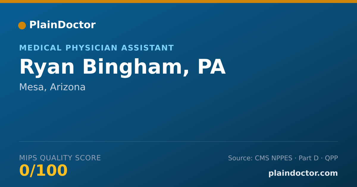 Shareable card for Ryan Bingham, PA - Medical Physician Assistant, Mesa, AZ