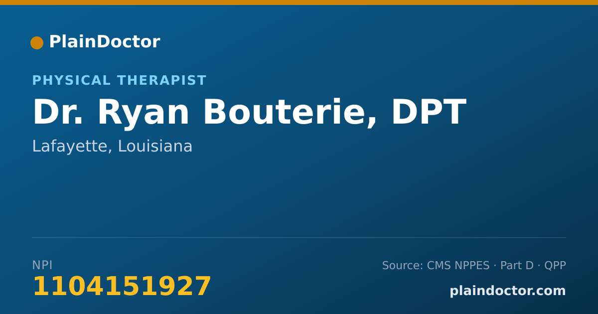 Shareable card for Ryan Bouterie, DPT - Physical Therapist, Lafayette, LA