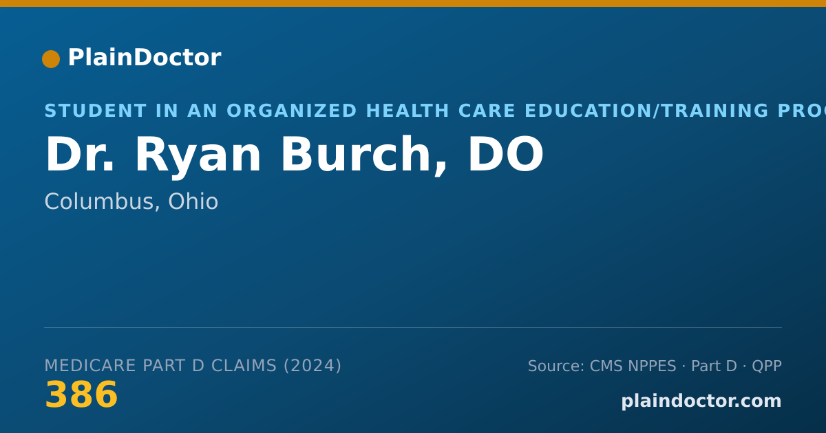 Shareable card for Ryan Burch, DO - Student in an Organized Health Care Education/Training Program, Columbus, OH