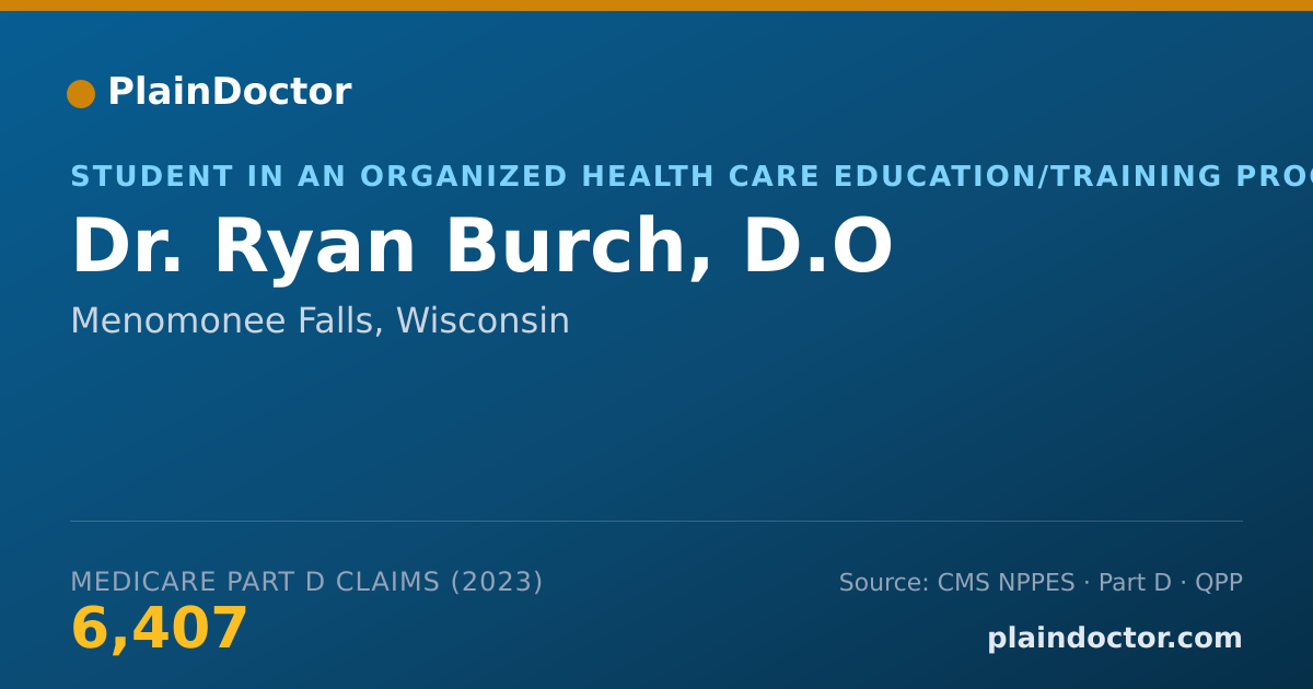 Shareable card for Ryan Burch, D.O - Student in an Organized Health Care Education/Training Program, Menomonee Falls, WI