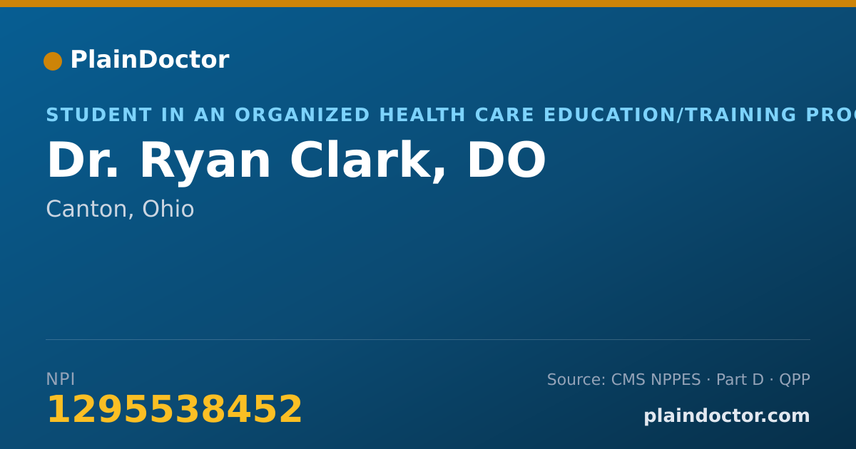 Shareable card for Ryan Clark, DO - Student in an Organized Health Care Education/Training Program, Canton, OH