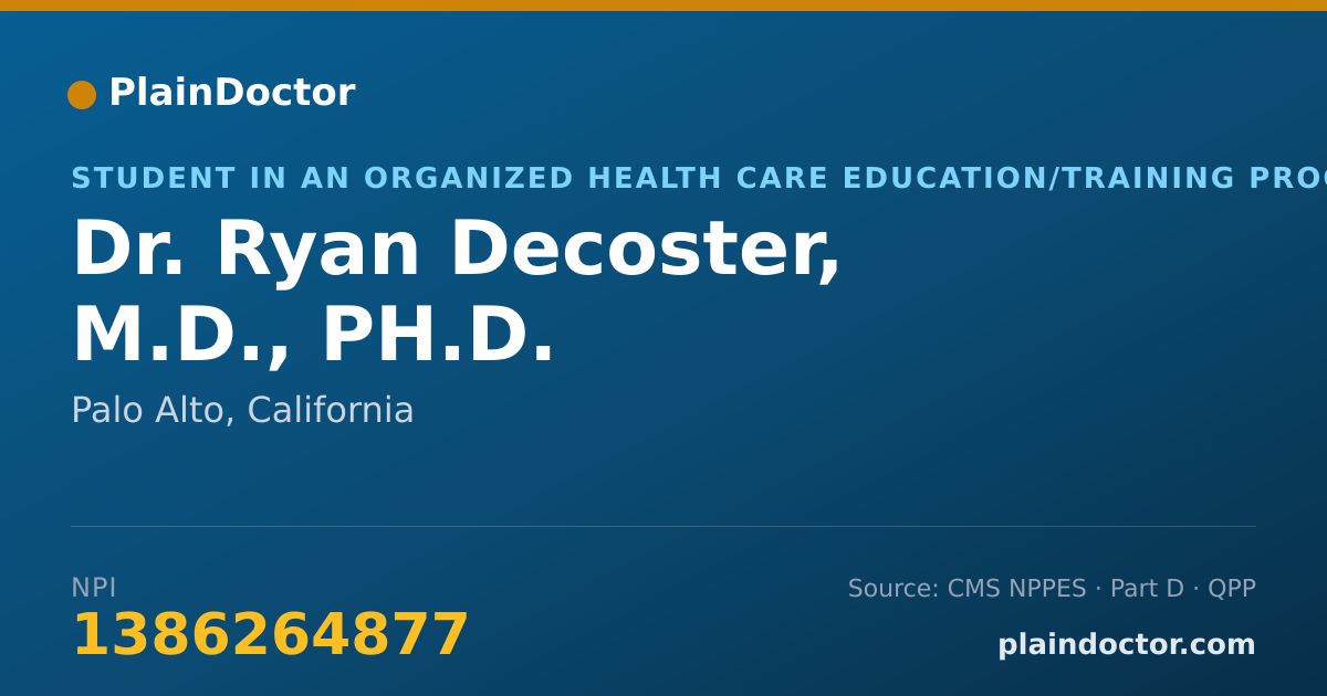 Shareable card for Ryan Decoster, M.D., PH.D. - Student in an Organized Health Care Education/Training Program, Palo Alto, CA