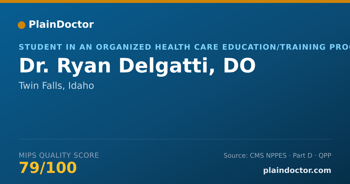 Shareable card for Ryan Delgatti, DO - Student in an Organized Health Care Education/Training Program, Twin Falls, ID