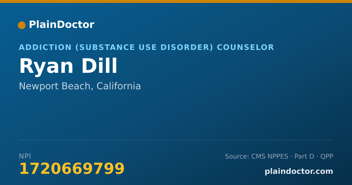 Shareable card for Ryan Dill - Addiction (Substance Use Disorder) Counselor, Newport Beach, CA