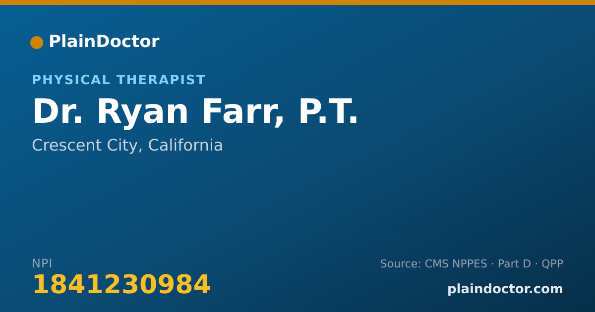 Shareable card for Ryan Farr, P.T. - Physical Therapist, Crescent City, CA